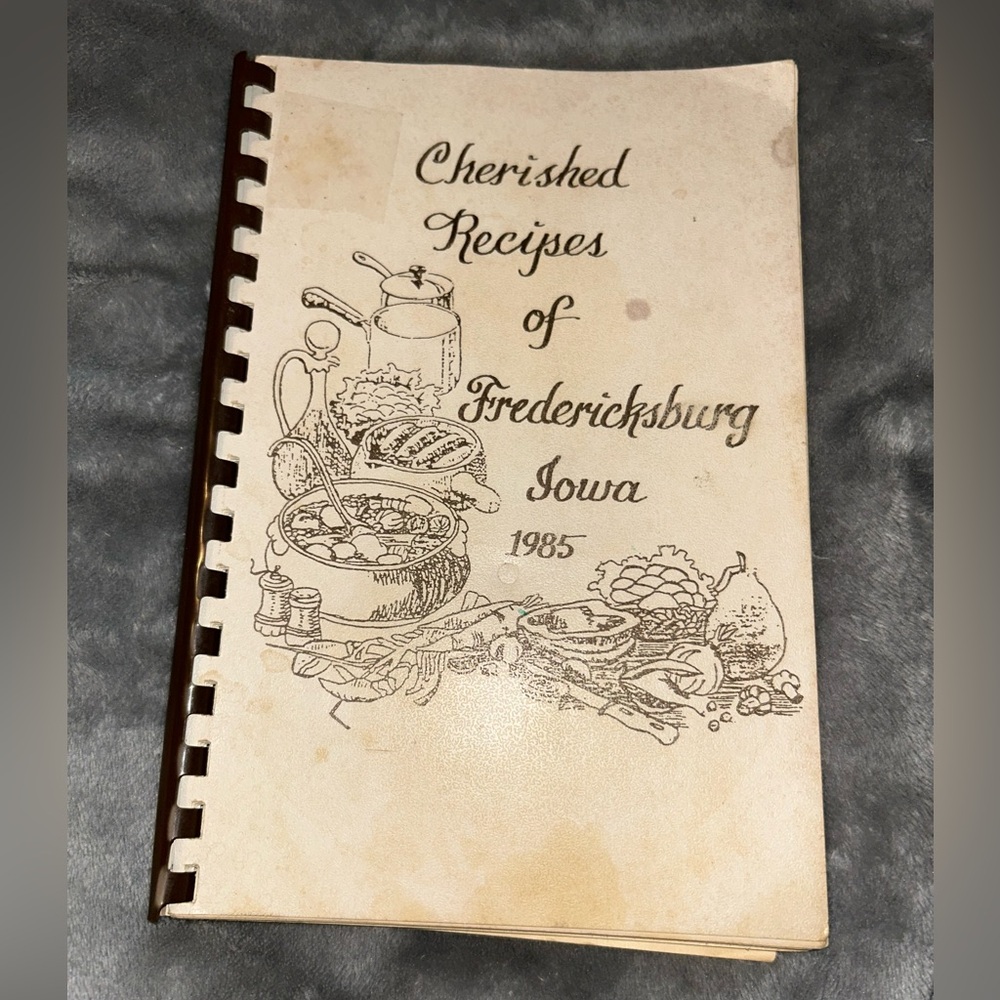 📚BOOK SALE 5 for $20📚 Cherished Recipes Of Fredricksburg, Iowa, Cookbook 1985